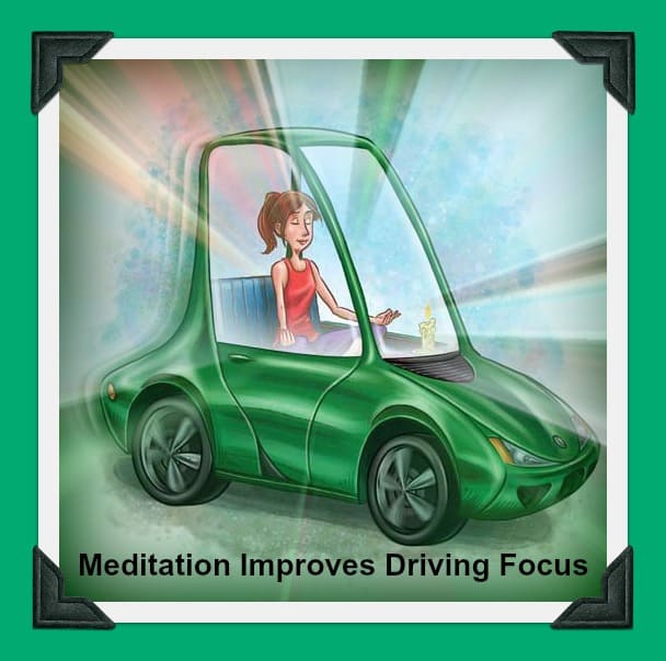 A relaxed driver cartoon with text "Meditation improves driving focus"
